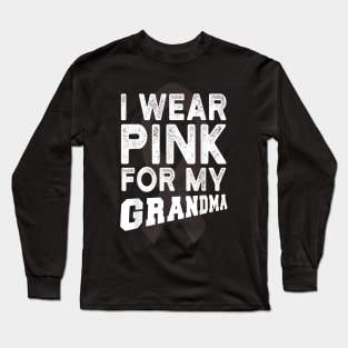 I Wear Pink For My Grandma Long Sleeve T-Shirt